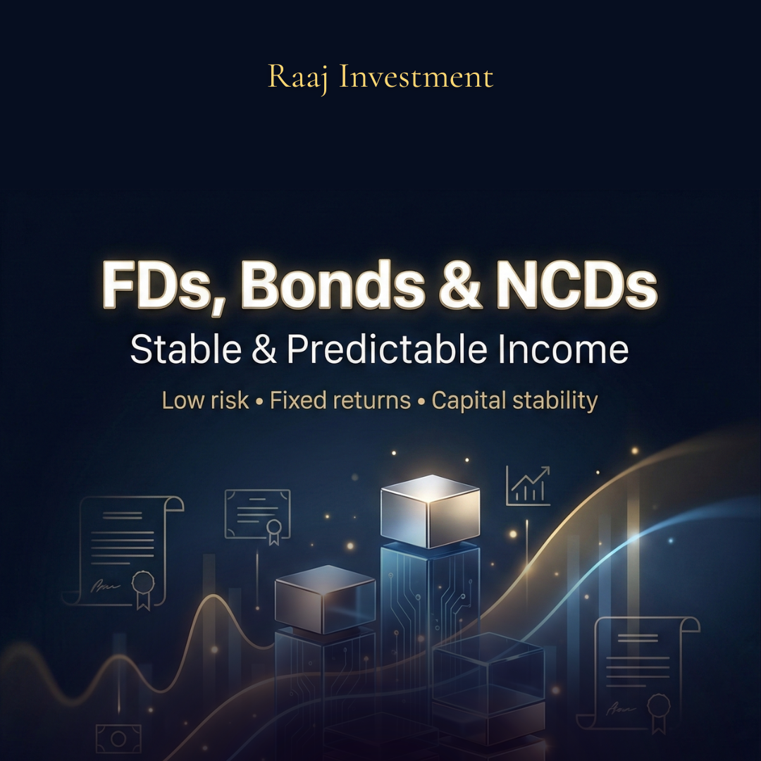 FDs, Bonds & NCDs | Stable Income Investment